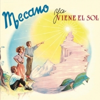 Mecano Ya Viene El Sol