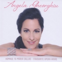 Gheorghiu, Angela Homage To Maria Callas