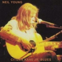Neil Young Citizen Kane Jr. Blues (live)