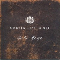 Modern Life Is War My Love My Way -coloured-