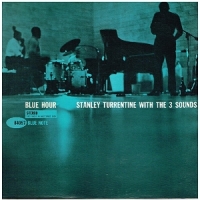 Stanley Turrentine, The Three Sounds Blue Hour