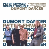 Ehwald, Peter -double Trouble- Dumont Dancer