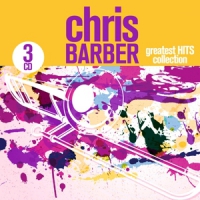 Chris Barber Greatest Hits Collection