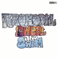 Krokodil Sweat And Swim