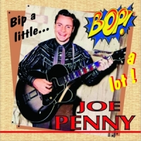 Penny, Joe Bip A Little, Bop A Lot