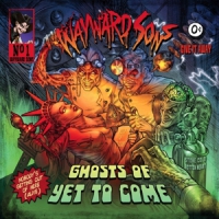 Wayward Sons Ghosts Of Yet To Come