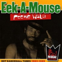 Eek-a-mouse Peenie Walli 1983-1985