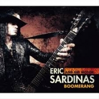 Eric Sardinas And Big Motor Boomerang