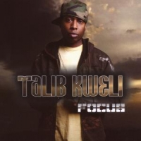 Kweli, Talib Focus