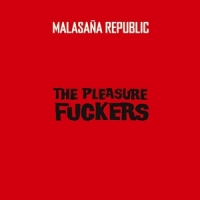 Pleasure Fuckers Malasana Republic