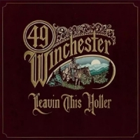 49 Winchester Leavin' This Holler