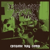 Excrement Of War Cathode Ray Coma (green)