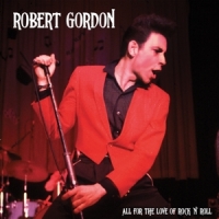 Gordon, Robert All For The Love Rock N Roll (red)