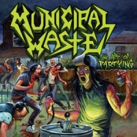 Municipal Waste Art Of Partying