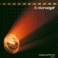 Funker Vogt Always And Forever, Vol. 1