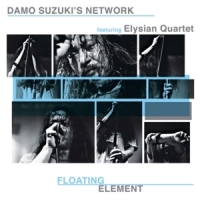 Damo Suzuki S Network Floating Element