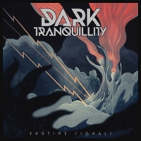 Dark Tranquility Endtime Signals