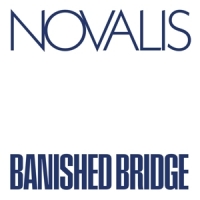 Novalis Banished Bridge -ltd-