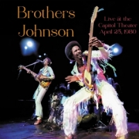 Brothers Johnson Live At The Capitol Theater April 2