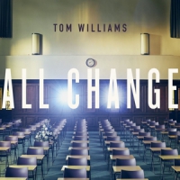 Williams, Tom All Change