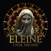 Eleine Until The End