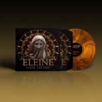 Eleine Until The End