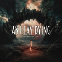 As I Lay Dying Through Storms Ahead