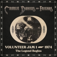 Daniels, Charlie & Friends Volunteer Jam 1 1974: The Legend Begins