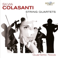 Quartetto Nous Colasanti: String Quartets