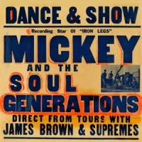 Mickey & The Soul Generation Iron Leg