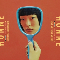 Honne Love Me / Love Me Not