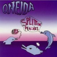 Oneida Nice/splittin' Peaches