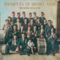 Maalouf, Ibrahim Trumpets Of Michel-ange