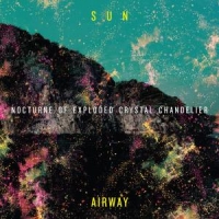 Sun Airway Nocturne Of Exploded Crystal Chande