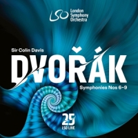 London Symphony Orchestra & Sir Colin Davis Dvorak Symphonies Nos 6-9