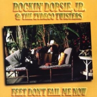 Rockin  Dopsie Jr. -& The Zydeco Tw Feet Don T Fail Me Now