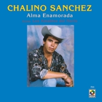 Chalino Sanchez, Los Amables Del Nor Alma Enamorada