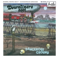 Downliners Sect Dangerous Ground