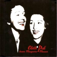 Piaf, Edith Chante Marguerite Monnot