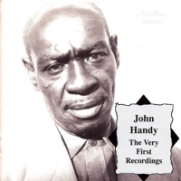 Handy, John The Very First Recordings