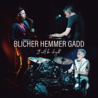 Blicher, Michael & Dan Hemmer & Steve Gadd It Will Be Alright