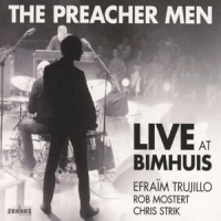 Preacher Men, The Live At The Bimhuis