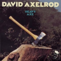 David Axelrod Heavy Axe