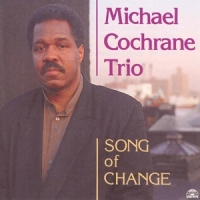 Cochrane, Michael Song Of Change