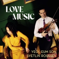 Yeol Eum Son Svetlin Roussev Love Music