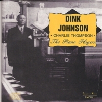 Johnson, Dink & Charlie Thompson The Piano Players