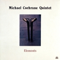 Cochrane, Michael Elements