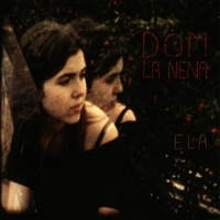 Dom La Nena Ela