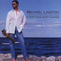 Lington, Michael Everything Must Change