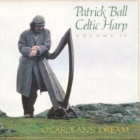 Ball, Patrick O Carolan S Dream. Celtic Harp Vol.